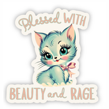 Load image into Gallery viewer, Blessed With Beauty and Rage Sticker