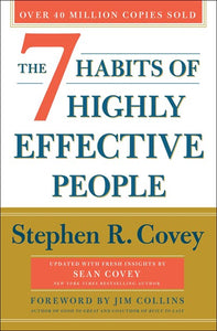 The 7 Habits of Highly Effective People : 30th Anniversary Edition (Special edition)