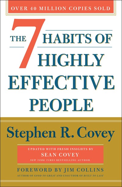 The 7 Habits of Highly Effective People : 30th Anniversary Edition (Special edition)