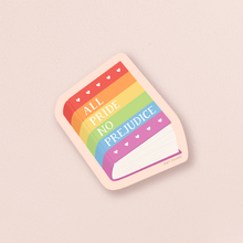 Load image into Gallery viewer, All Pride No Prejudice — LGBTQ+ Book Sticker