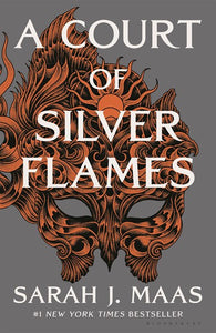 A Court of Silver Flames  A Court of Thorns and Roses (#5)