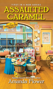 Assaulted Caramel  AMISH CANDY SHOP MYSTERY, AN (#1)