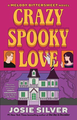 Crazy Spooky Love:  A Melody Bittersweet Novel