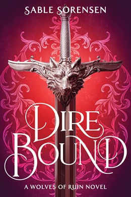 Dire Bound The Wolves of Ruin (#1)