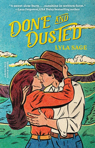 Done and Dusted : A Rebel Blue Ranch Novel