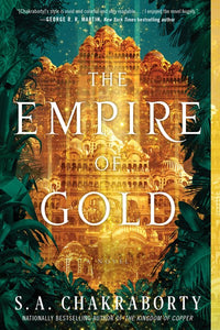 The Empire of Gold ( Daevabad Trilogy, 3 )