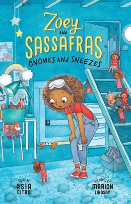 Gnomes and Sneezes:  Zoey and Sassafras #10