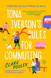 Iona Iverson's Rules for Commuting : A Novel