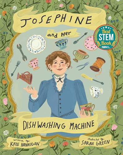 Josephine and Her Dishwashing Machine : Josephine Cochrane's Bright Invention Makes a Splash *Signed Copy*