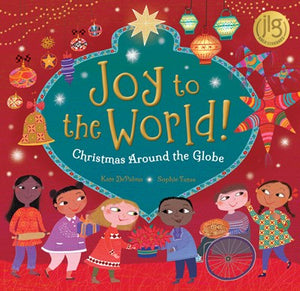 Joy to the World! : Christmas Around the Globe