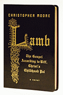 Lamb Special Gift Ed : The Gospel According to Biff, Christ's Childhood Pal