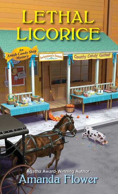 Lethal Licorice  AMISH CANDY SHOP MYSTERY, AN (#2)