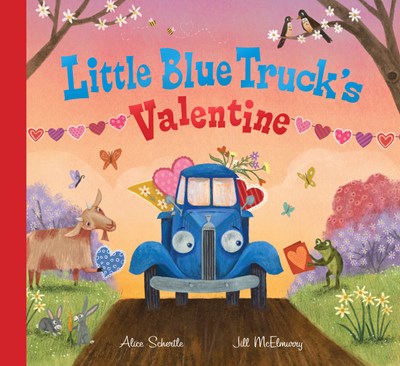 Little Blue Truck's Valentine : A Valentine's Day Book For Kids