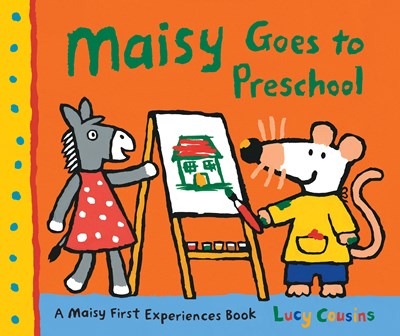 Maisy Goes to Preschool : A Maisy First Experiences Book