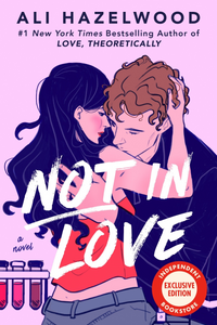 Not in Love  INDIE EXCLUSIVE EDITION PREORDER