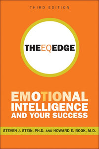 The EQ Edge : Emotional Intelligence and Your Success (3rd Edition)