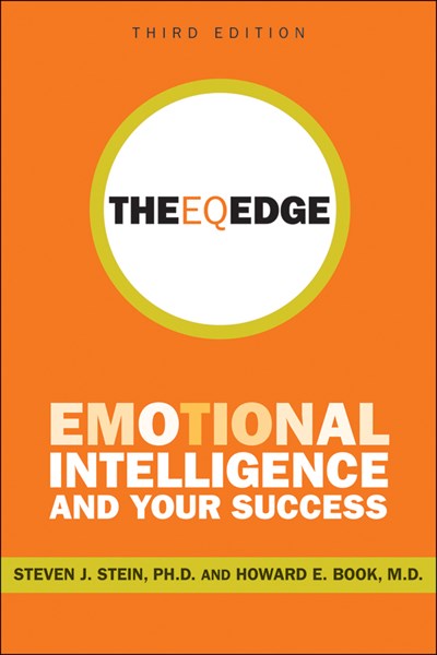 The EQ Edge : Emotional Intelligence and Your Success (3rd Edition)