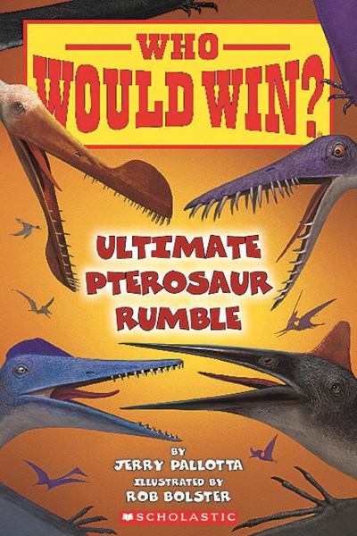 Who Would Win?: Ultimate Pterosaur Rumble