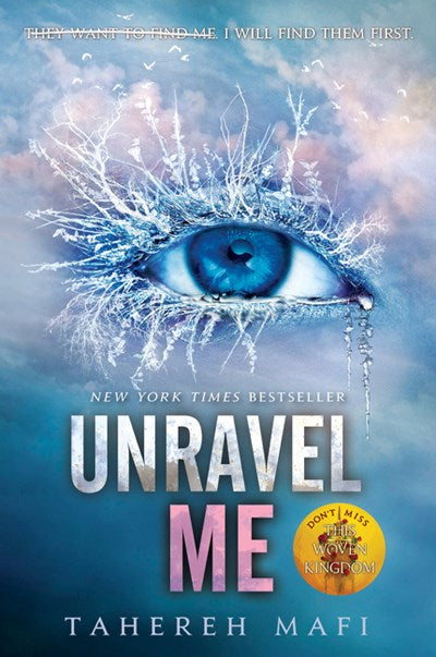 Unravel Me  (Shatter Me 2)
