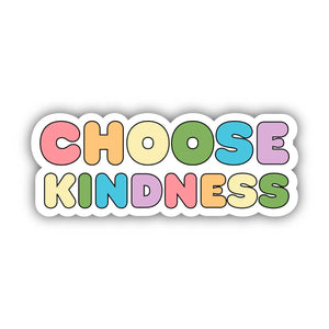 Choose Kindness Bubble Letters - Positivity Sticker