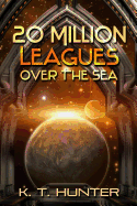 20 Million Leagues Over the Sea