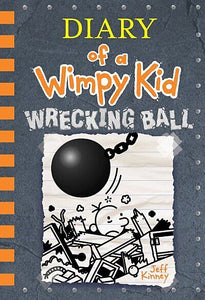 Wrecking Ball ( Diary of a Wimpy Kid #14 )