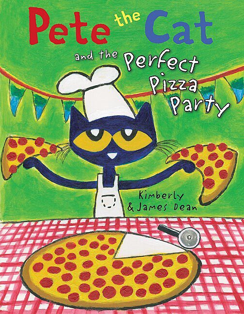 Pete the Cat and the Perfect Pizza Party ( Pete the Cat )