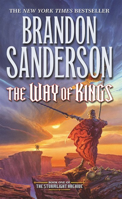 The Way of Kings: Book One of the Stormlight Archive ( Stormlight Archive #01 )