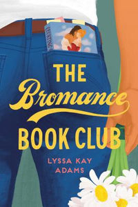 The Bromance Book Club ( Bromance Book Club #1 )
