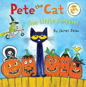 Pete the Cat: Five Little Pumpkins ( Pete the Cat )