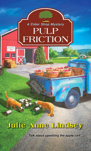 Pulp Friction ( Cider Shop Mystery #2 )