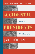 Accidental Presidents: Eight Men Who Changed America
