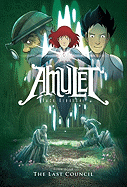 The Last Council (Amulet #4) ( Amulet #04 )