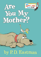 Are You My Mother? ( Big Bright & Early Board Book )