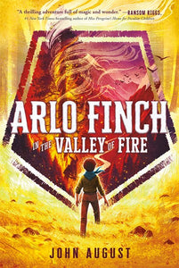 Arlo Finch in the Valley of Fire ( Arlo Finch, 1 )