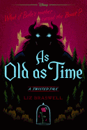 As Old as Time: A Twisted Tale ( Twisted Tale )