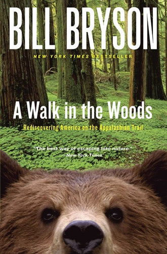 A Walk in the Woods: Rediscovering America on the Appalachian Trail ( Official Guides to the Appalachian Trail )