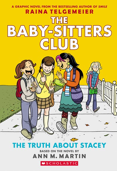 The Truth about Stacey (the Baby-Sitters Club Graphic Novel #2)