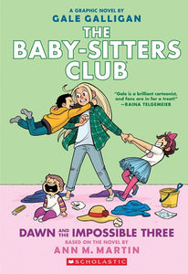 Dawn and the Impossible Three (The Baby-Sitters Club Graphic Novel #5)