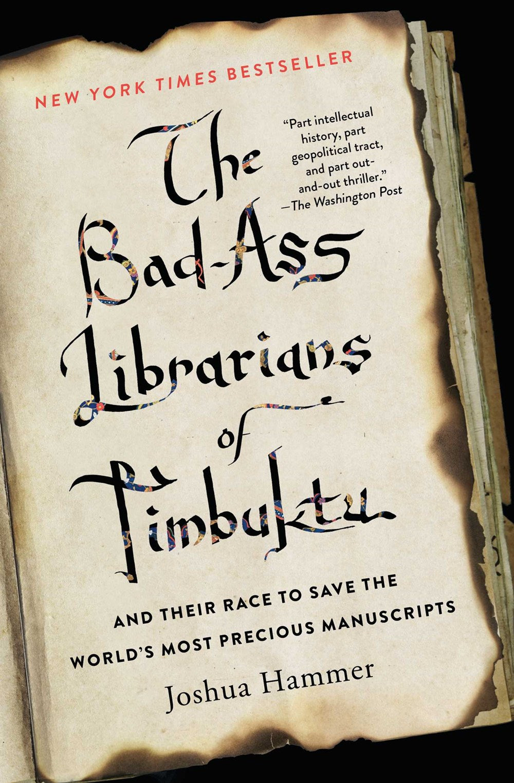 The Bad-Ass Librarians of Timbuktu : And Their Race to Save the World's Most Precious Manuscripts