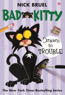 Bad Kitty Drawn to Trouble ( Bad Kitty )