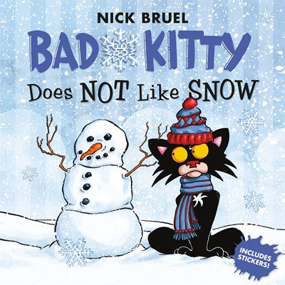 Bad Kitty Does Not Like Snow: Includes Stickers ( Bad Kitty )