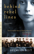 Behind Rebel Lines: The Incredible Story of Emma Edmonds, Civil War Spy ( Great Episodes )