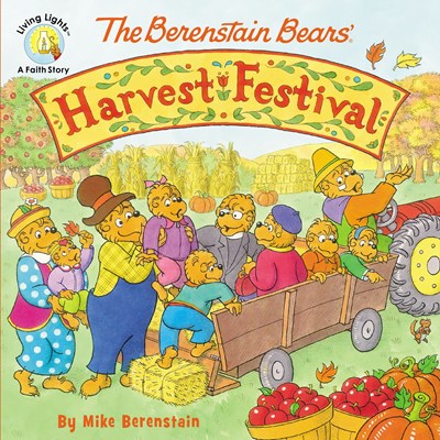 The Berenstain Bears' Harvest Festival ( Berenstain Bears/Living Lights: A Faith Story )