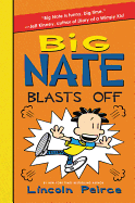 Big Nate Blasts Off ( Big Nate #8 )