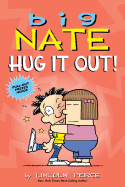 Big Nate: Hug It Out! ( Big Nate #21 )