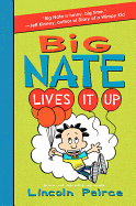 Big Nate Lives It Up ( Big Nate #7 )