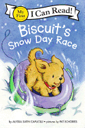 Biscuit's Snow Day Race ( My First I Can Read )