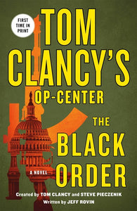 Tom Clancy's Op-Center: The Black Order ( Tom Clancy's Op-Center )