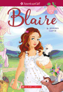 Blaire ( American Girl: Girl of the Year 2019 #1 )